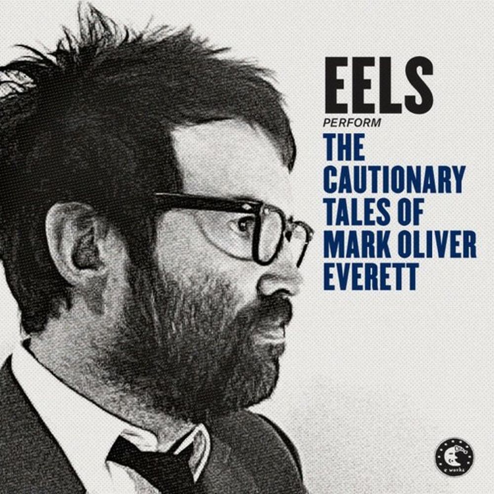 5414939670725.jpg The Cautionary Tales Of Mark Oliver Everett - immagine 1