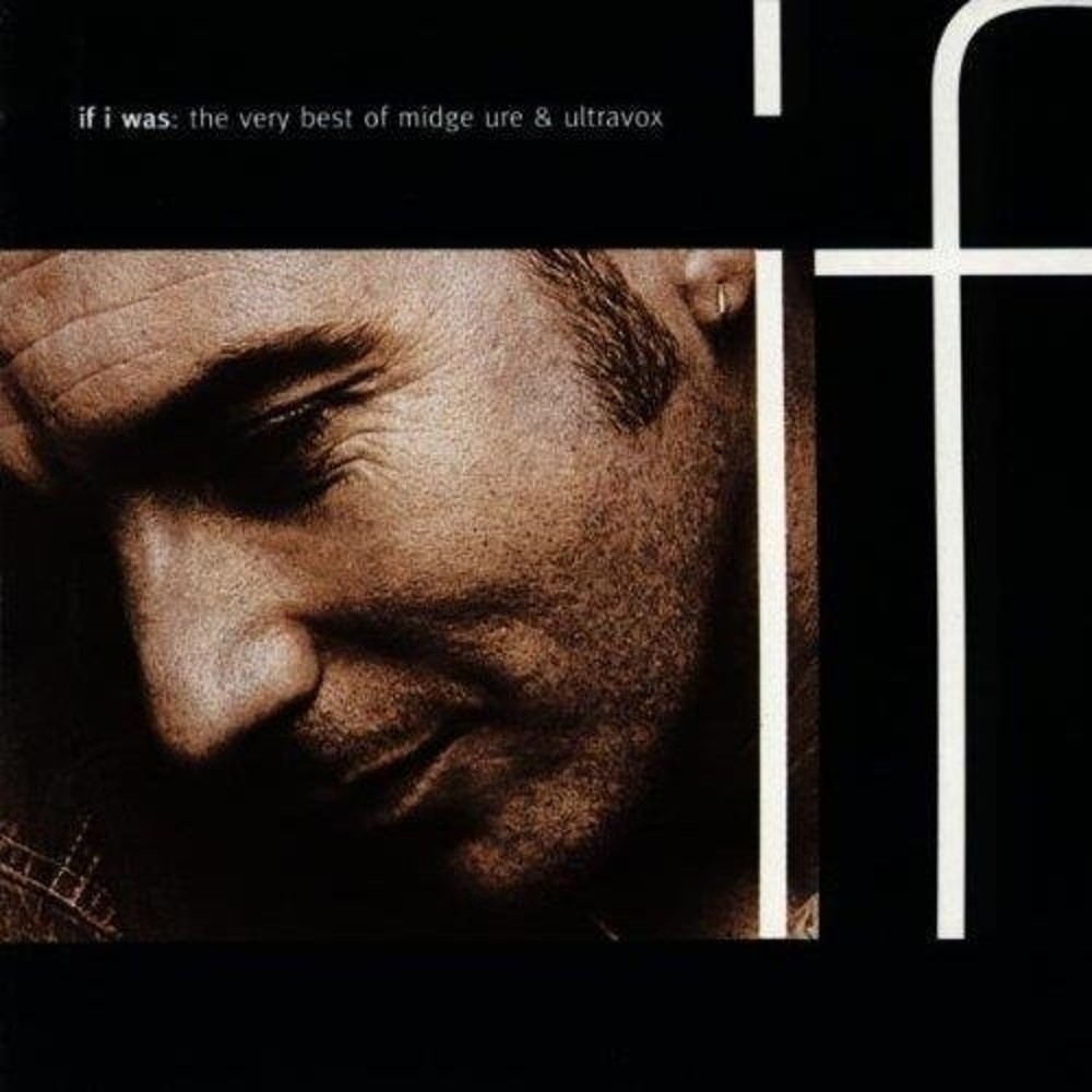 0094632198723.jpg If I Was (The Very Best Of Ultravox E Midge Ure) - immagine 1